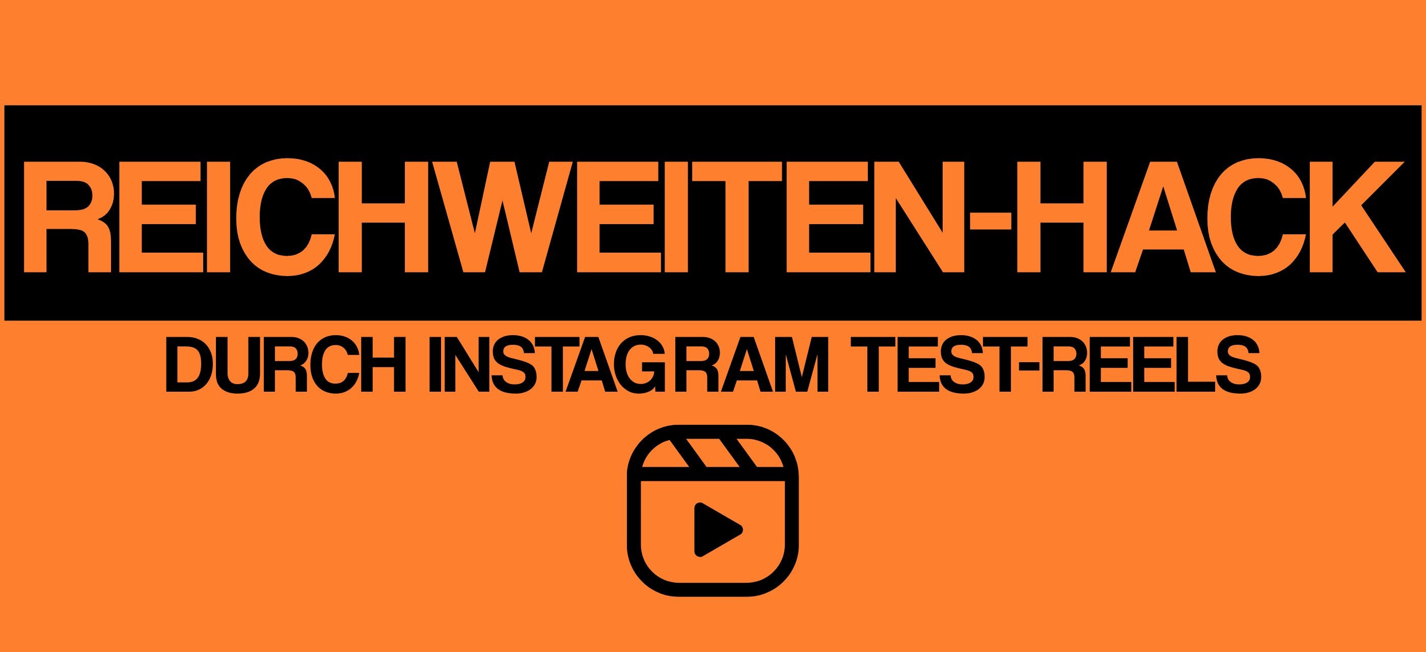 Das Instagram Test-Reel: Dein Geheimweg zu neuer Reichweite ohne Risiko